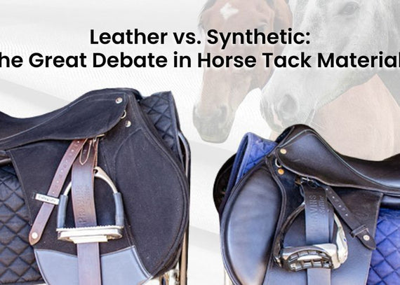 Leather vs. Synthetic: The Great Debate in Horse Tack Materials