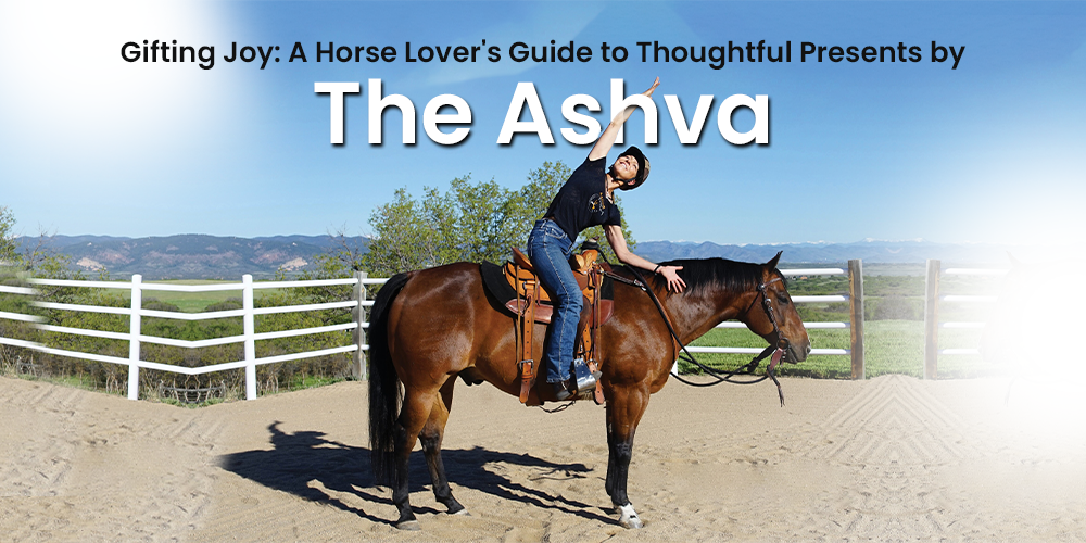 Gifting Joy: A Horse Lover's Guide to Thoughtful Presents by The Ashva